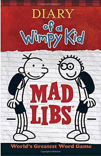 Diary Of A Wimpy Kid Mad Libs Wimpy Kid Kid Mad Libs Wimpy Kid Books