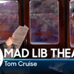 Mad Lib Theater With Tom Cruise Mission Impossible Edition Website